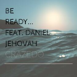 Be Ready...