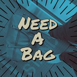 Need a Bag