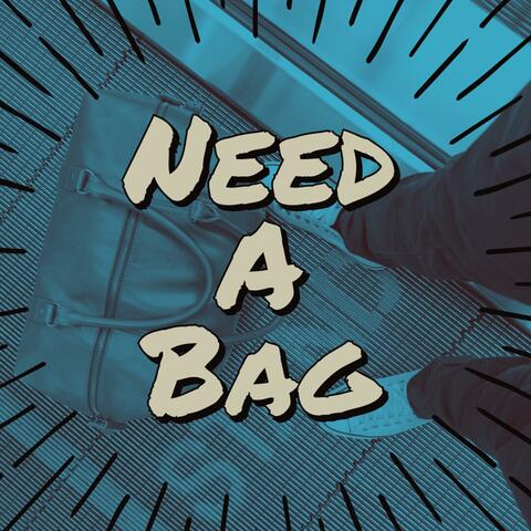 Need a Bag
