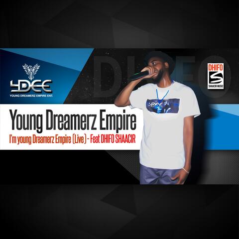 I`m Young Dreamers Empire