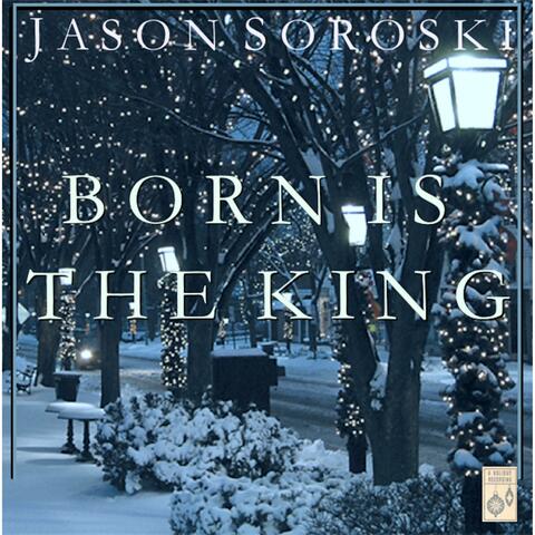 Born Is the King