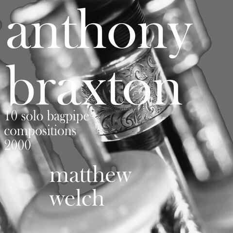 Anthony Braxton: 10 Solo Bagpipe Compositions 2000