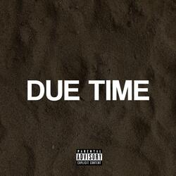 Due Time