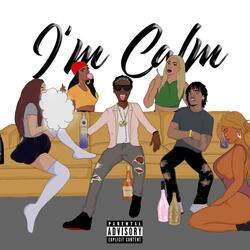 I'm Calm (feat. Rico Young)