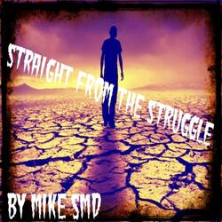 Straight from the Struggle