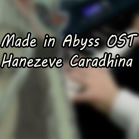 Hanezeve Caradhina (Made in Abyss Original Soundtrack)
