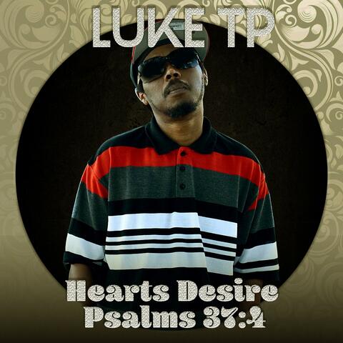 Heart's Desire : Psalms 37:4