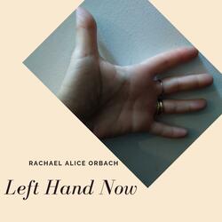Left Hand Now