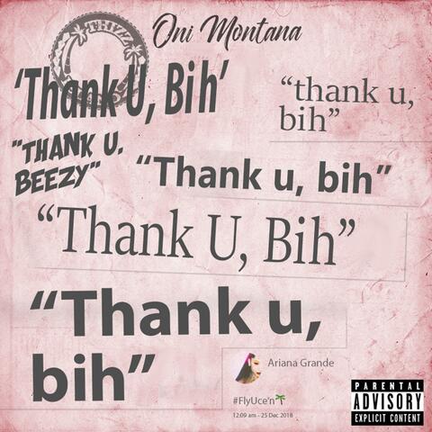 Thank U, Bih