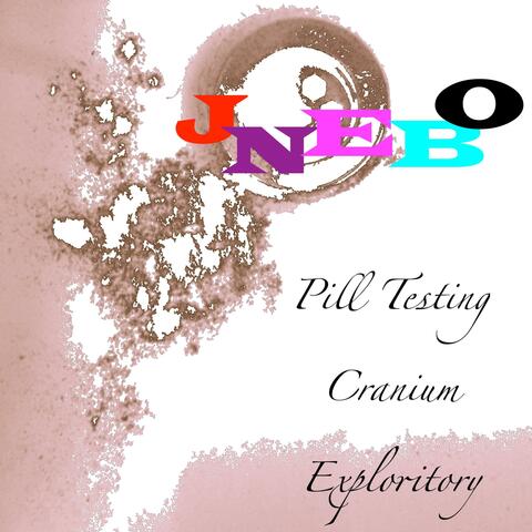 Pill Testing Cranium Exploritory
