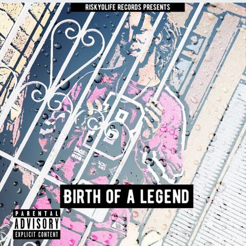 Birth of a Legend