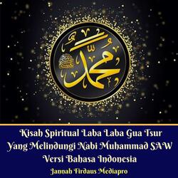 Kisah Spiritual Laba Laba Gua Tsur Yang Melindungi Nabi Muhammad SAW Vesi Bahasa Indonesia