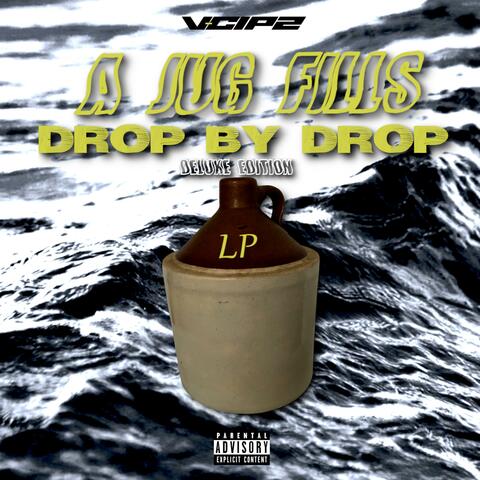 A Jug Fills Drop by Drop (Deluxe Edition)