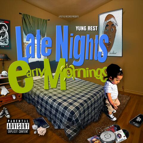 Late Nights Early Mornings