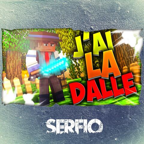J'ai La Dalle