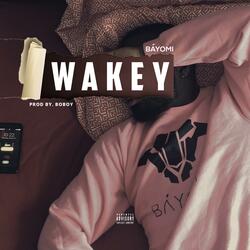Wakey