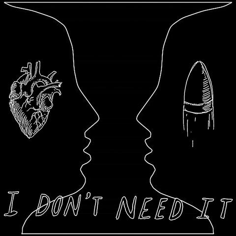 I Don't Need It
