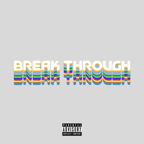 Break Through
