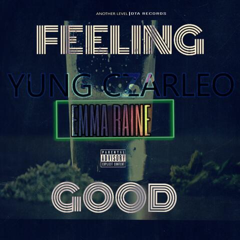 Feeling Good (feat. Emma Raine)