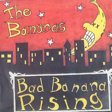 Bad Banana Rising