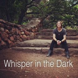 Whisper in the Dark