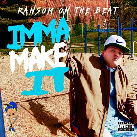 Imma Make It