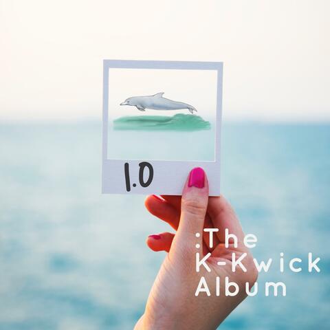 1.0: The K-Kwik