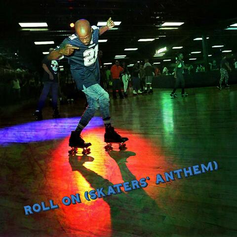 Roll on (Skater's Anthem)