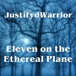 Eleven on the Ethereal Plane