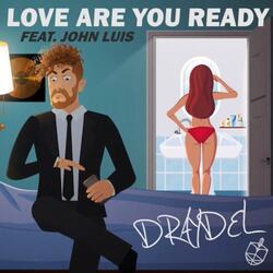 Love, Are You Ready?