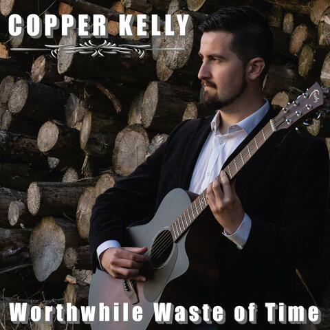 Worthwhile Waste of Time