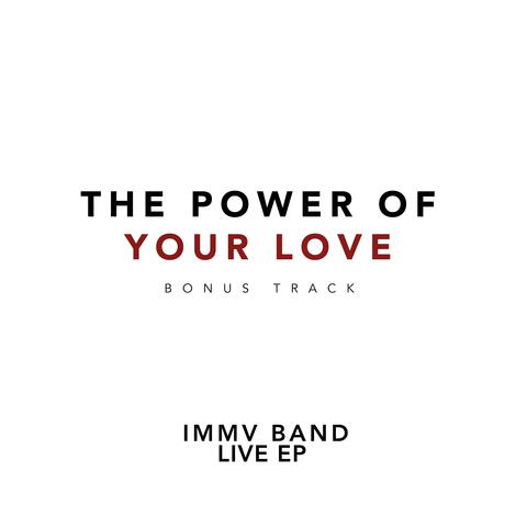 The Power of Your Love