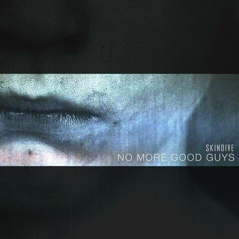 No More Good Guys