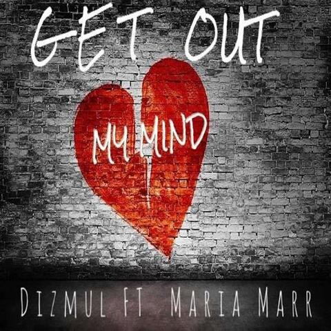 Get Out My Mind
