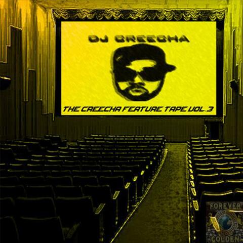 The Creecha Feature Tape, Vol. 3