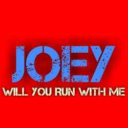Will You Run With Me