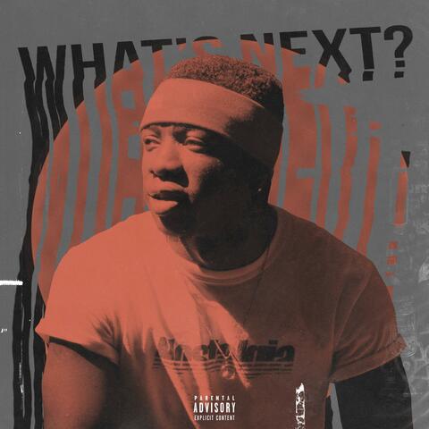 What's Next?