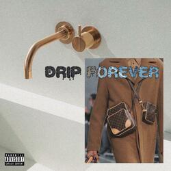 Drip Forever