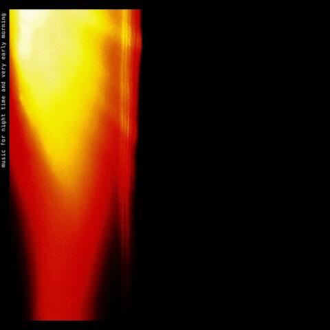 Music for Night Time and Very Early Morning