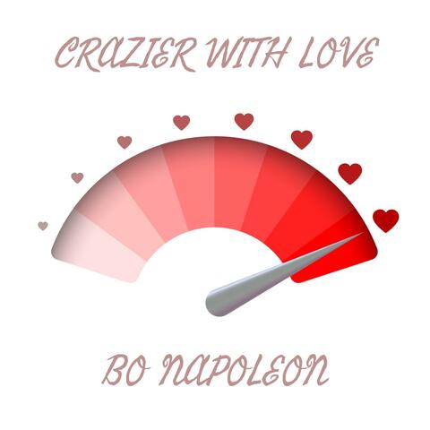 Crazier With Love