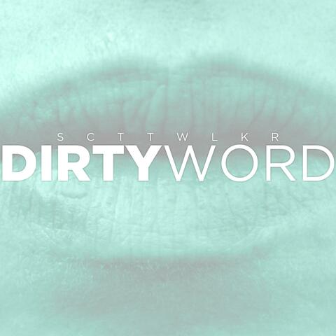 Dirty Word
