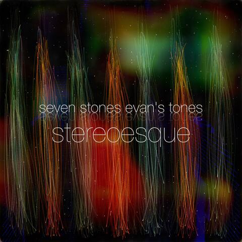 Seven Stones Evan's Tones