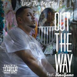 Out the Way