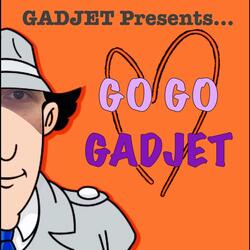 Go Go Gadjet