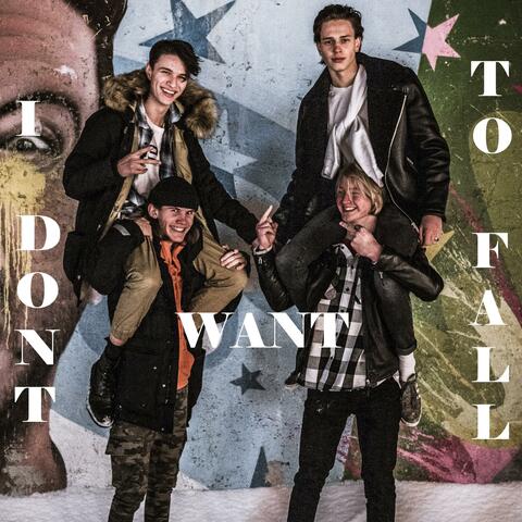 I Don't Want to Fall