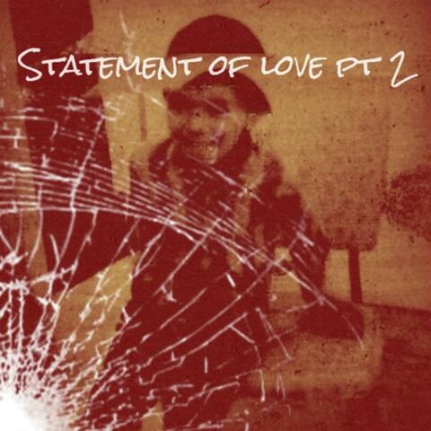 A Statement of Love Pt. 2