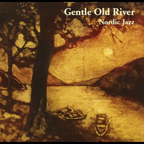Gentle Old River