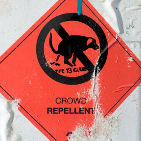 Crowd Repellent