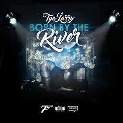 Born by the River