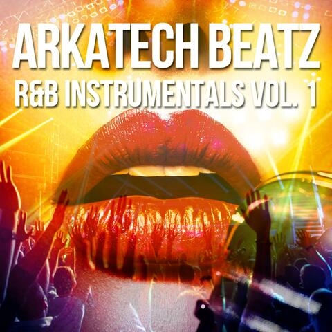 Arkatech Beatz R & B Instrumentals, Vol. 1